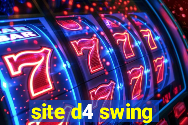 site d4 swing